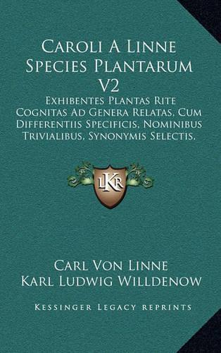 Caroli A Linne Species Plantarum V2