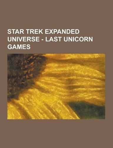 Star Trek Expanded Universe - Last Unicorn Games