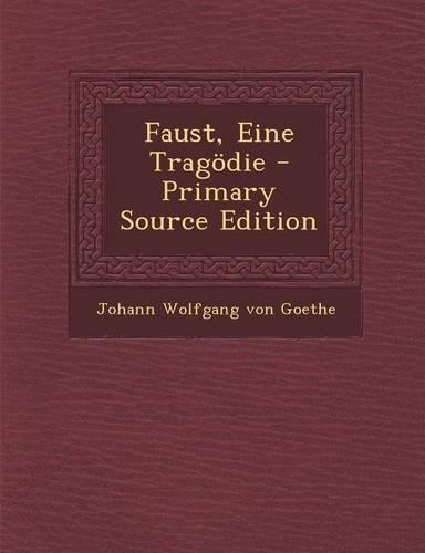 Faust, Eine Tragodie