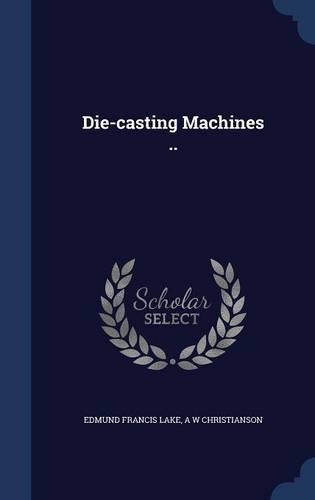 Die-casting Machines ..