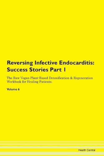 Reversing Infective Endocarditis