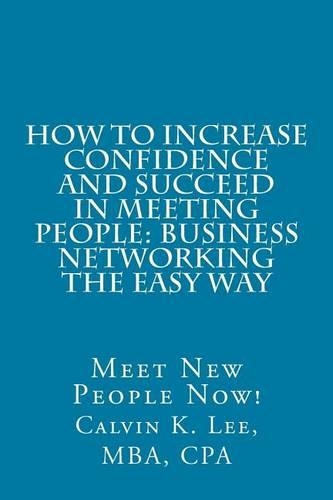 How to Increase Confidence and Succeed in Meeting People