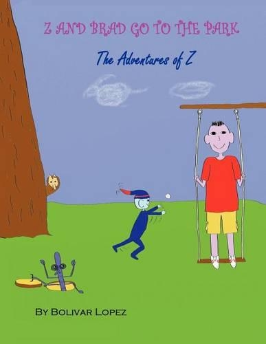 Z and Brad Go to the Park: The Adventures of Z(English)