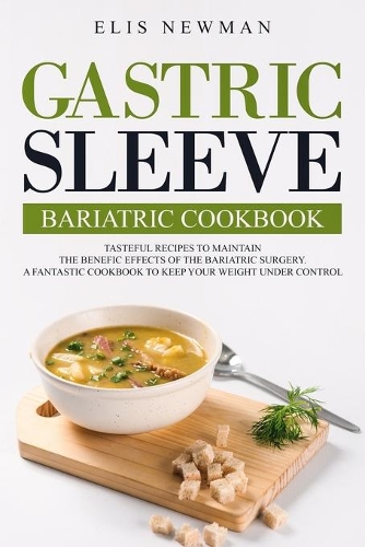 Gastric sleeve bariatric cookbook