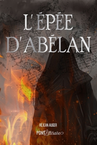 L'épée d'Abélan: (1 L'Épée d'Abélan)