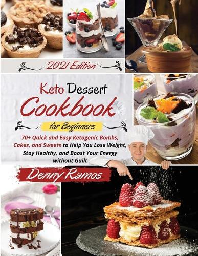 Keto Dessert Cookbook 2021