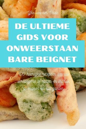 de Ultieme Gids Voor Onweerstaanbare Beignet