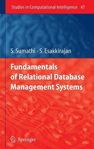 Fundamentals of Relational Database Management Systems: (47 Studies in Computational Intelligence)