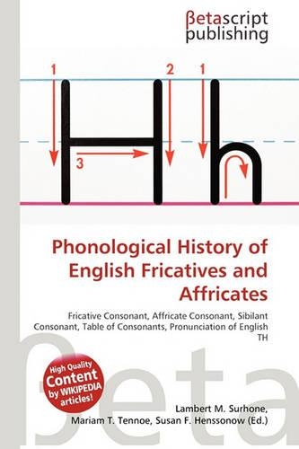 Phonological History of English Fricatives and Affricates