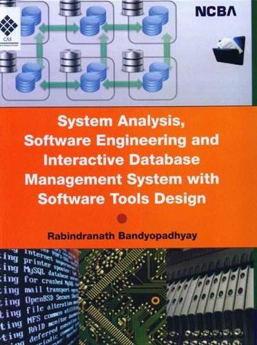 System Analysis, Software Engineering and Interactive Database Management System with Software Tools Design