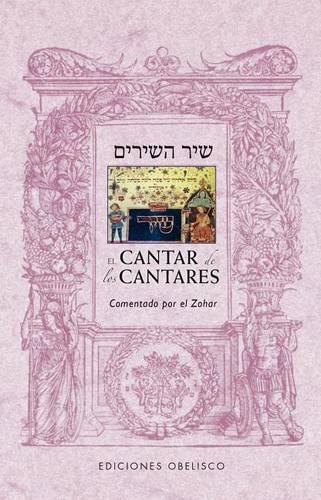 El Cantar de Los Cantares: (Cabala Y Judaismo)