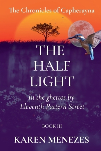 The Half Light: (3 The Chronicles of Capherayna)