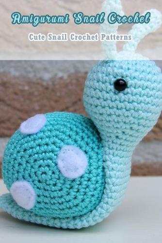 Amigurumi Snail Crochet