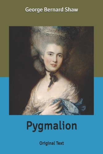 Pygmalion: Original Text
