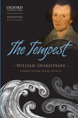 The Tempest: (Shakespeare Made in Canada)