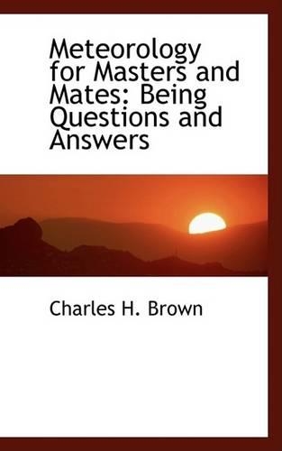 Meteorology for Masters and Mates