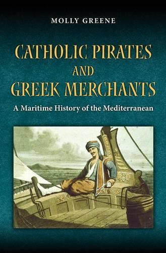 Catholic Pirates and Greek Merchants