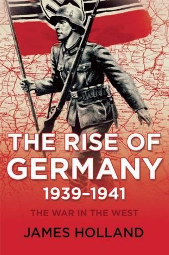 Rise of Germany, 1939-1941: The War in the West