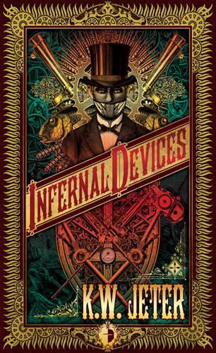 Infernal Devices: (Angry Robot)