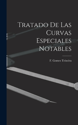 Tratado De Las Curvas Especiales Notables