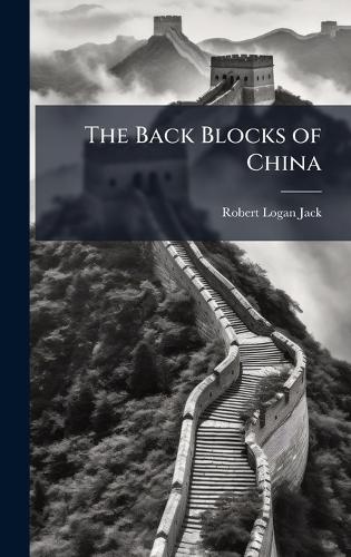 The Back Blocks of China
