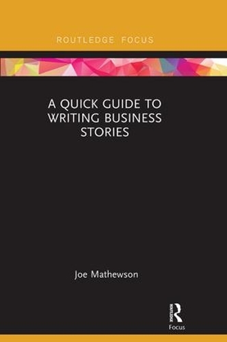 A Quick Guide to Writing Business Stories