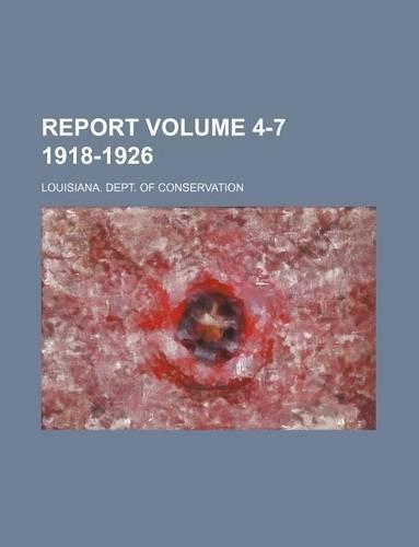 Report Volume 4-7 1918-1926