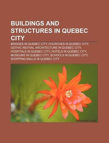 Buildings and Structures in Quebec City