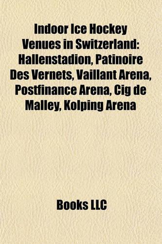 Indoor Ice Hockey Venues in Switzerland
