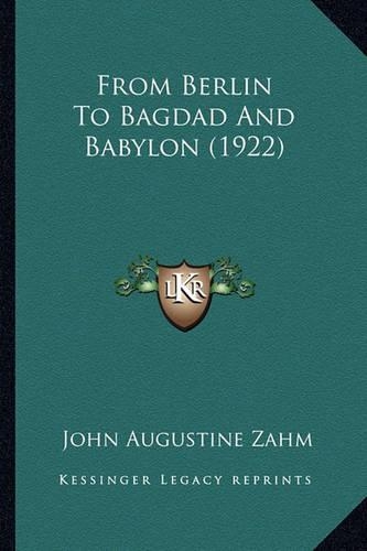 From Berlin To Bagdad And Babylon (1922)