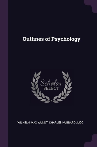 Outlines of Psychology