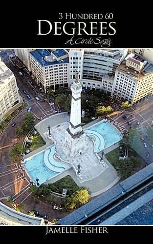 3 Hundred 60 Degrees: A Circle Saga(English)