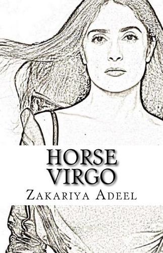 Horse Virgo: The Combined Astrology Series