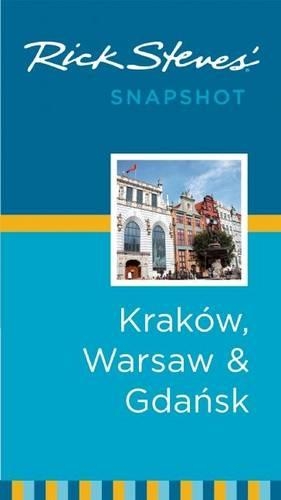 Rick Steves' Snapshot Krakow, Warsaw & Gdansk