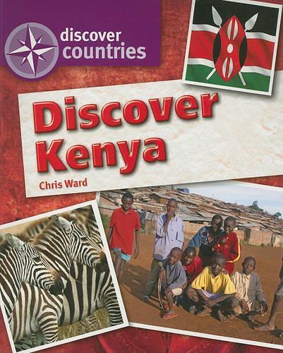 Discover Kenya: (Discover Countries)