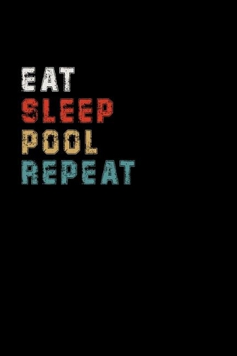 Eat Sleep Pool Repeat Funny Sport Gift Idea