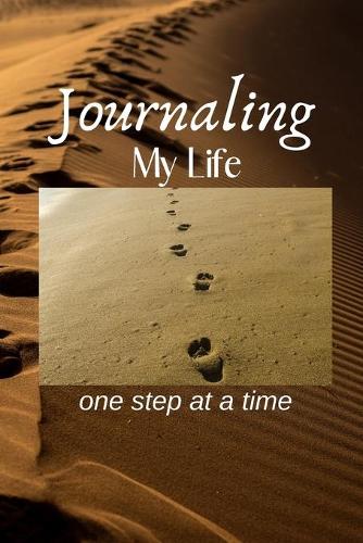Journaling My Life One Step at a Time