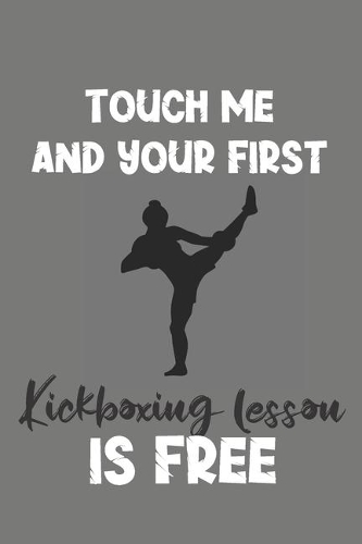 Touch Me and Your First Kickboxing Lesson Is Free