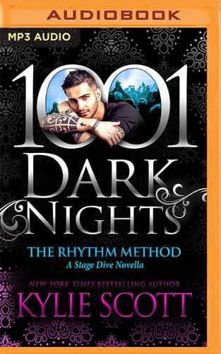 The Rhythm Method: A Stage Dive Novella(1001 Dark Nights)
