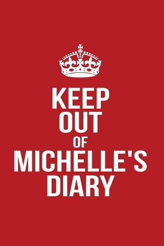 Keep Out of Michelle's Diary