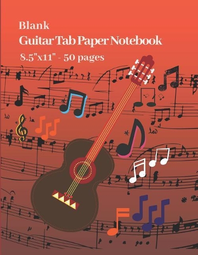 Blank Guitar Tab Paper Notebook 8.5