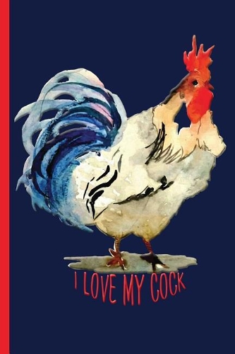 I Love My Cock