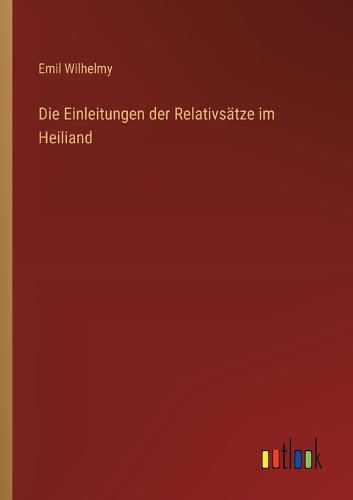 Die Einleitungen der Relativsätze im Heiliand