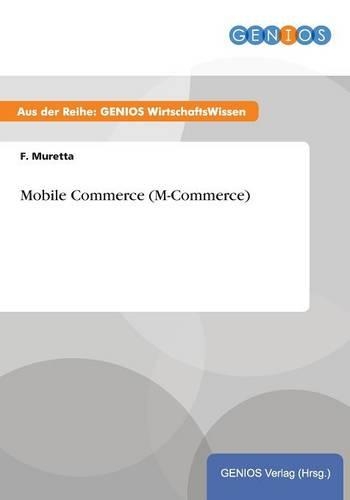 Mobile Commerce (M-Commerce)
