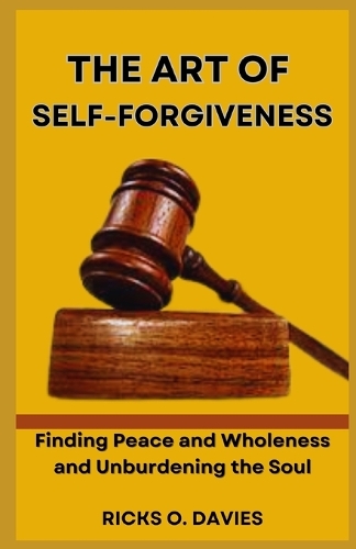The Art of Self-Forgiveness