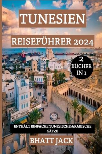Tunesien Reiseführer 2024