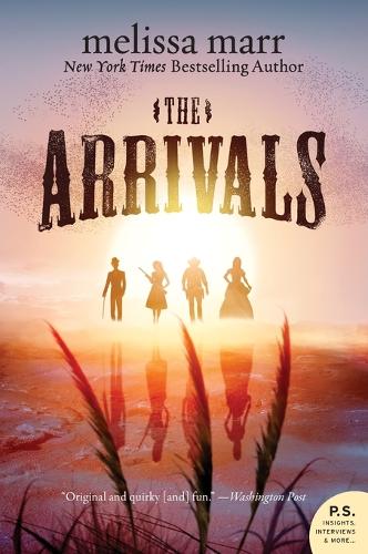 The Arrivals: (P.S.)