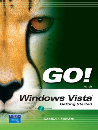 GO! with Microsoft Vista, Getting Started: Getting Started(English)
