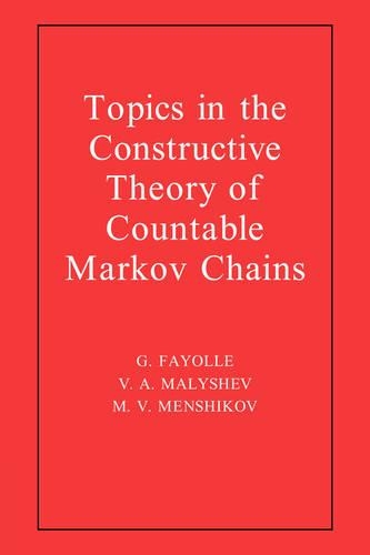 Topics in the Constructive Theory of Countable Markov Chains