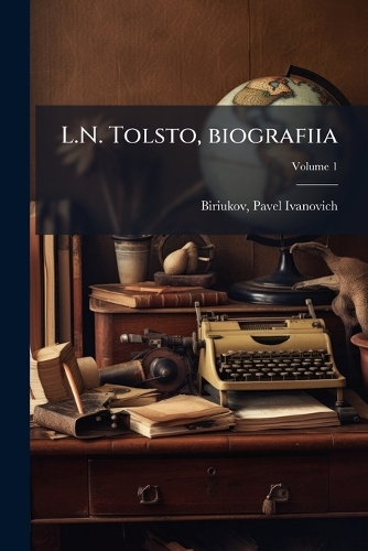 L.N. Tolsto, biografiia